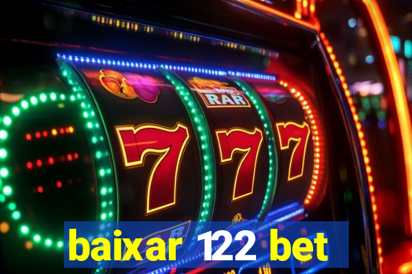 baixar 122 bet